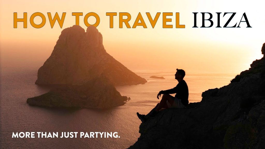 How to Travel Ibiza – NOT ONLY for Partying